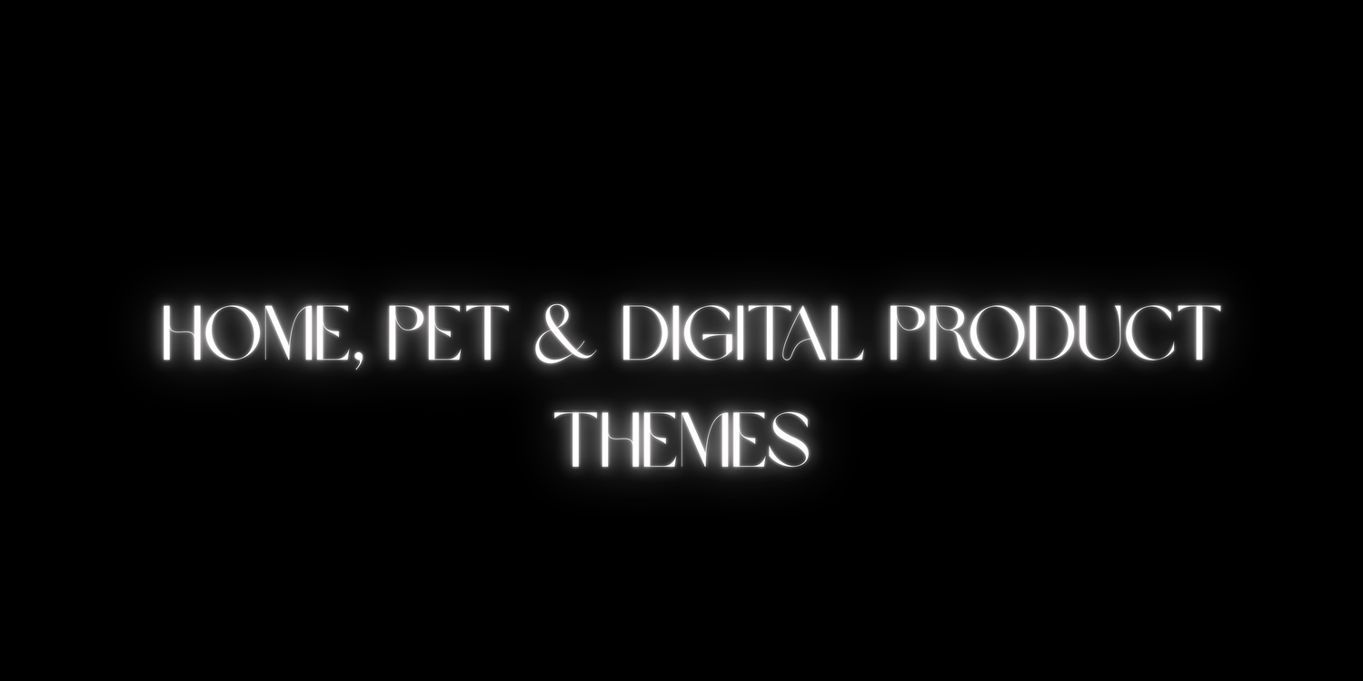 Home, Pet & Digital Product Themes